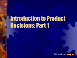 Introduction to Product Decisions: Part 1 Click icon to hear