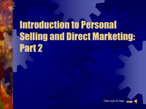 Introduction to Personal Selling and Direct Marketing: Part 2 Click icon to hear
