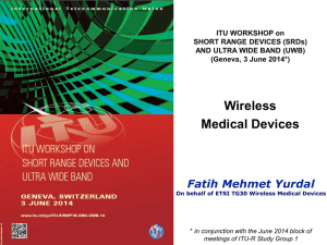 Wireless Medical Devices Fatih Mehmet Yurdal ITU WORKSHOP on