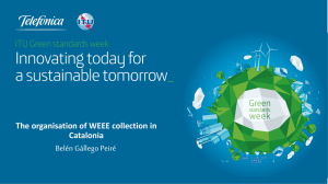 Belén Gállego Peiré The organisation of WEEE collection in Catalonia