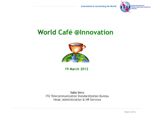 World Café @Innovation 19 March 2012 Saba Imru