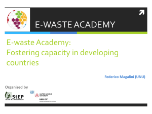 E-WASTE ACADEMY E-waste Academy: Fostering capacity in developing countries