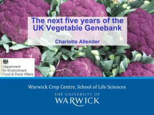 The next five years of the UK Vegetable Genebank Charlotte Allender