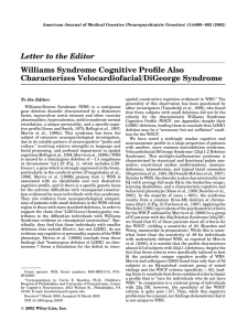Letter to the Editor Williams Syndrome Cognitive Profile Also Characterizes Velocardiofacial/DiGeorge Syndrome