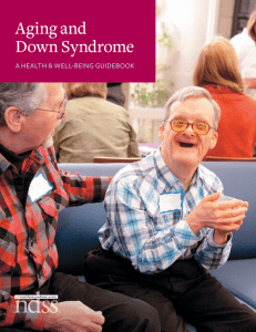 Aging and Down Syndrome A HEALTH &amp; WELL-BEING GUIDEBOOK