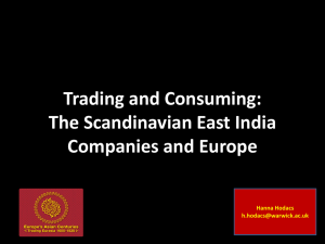 Trading and Consuming: The Scandinavian East India Companies and Europe Hanna Hodacs