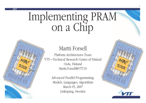 Implementing PRAM on a Chip Martti Forsell