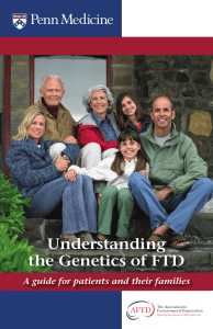 Understanding the Genetics of FTD A guide for patients and their families