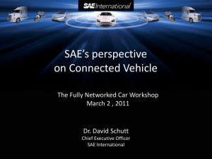 SAE’s perspective on Connected Vehicle The Fully Networked Car Workshop