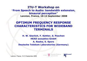 OPTIMUM FREQUENCY RESPONSE CHARACTERISTICS FOR WIDEBAND TERMINALS ITU-T Workshop on