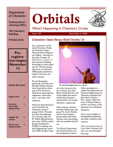 Orbitals What’s Happening in Chemistry Circles Pre- Chemistry Open House Held October 25
