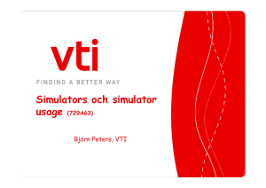 Simulators och simulator usage Björn Peters, VTI (729A63)