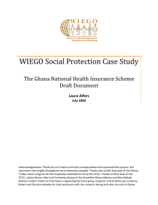   WIEGO Social Protection Case Study The Ghana National Health Insurance Scheme  Draft Document 