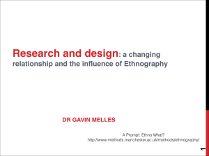 Research and design : a changing relationship and the influence of Ethnography 1