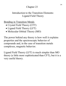 Chapter 23  Introduction to the Transition Elements: Ligand Field Theory