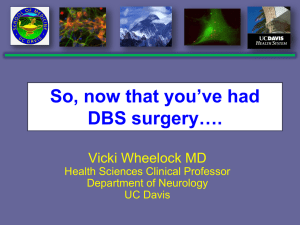 So, now that you’ve had DBS surgery…. Vicki Wheelock MD