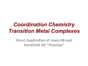 Coordination Chemistry Transition Metal Complexes Direct Application of Lewis AB and