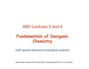 489--Lectures 3 and 4 Fundamentals of Inorganic Chemistry