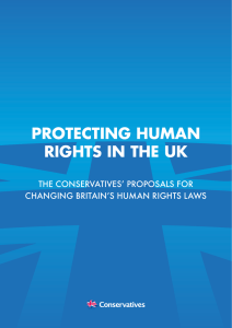 PROTECTING HUMAN RIGHTS IN THE UK THE CONSERVATIVES’ PROPOSALS FOR
