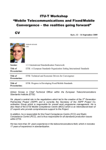 ITU-T Workshop “Mobile Telecommunications and Fixed/Mobile Convergence – the realities going forward” CV