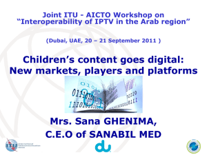 Children’s content goes digital: New markets, players and platforms  Mrs. Sana GHENIMA,
