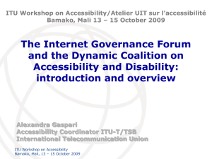 The Internet Governance Forum and the Dynamic Coalition on Accessibility and Disability: