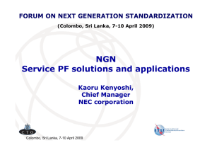 NGN Service PF solutions and applications Kaoru Kenyoshi, Chief Manager