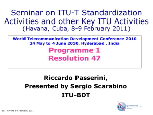 Seminar on ITU-T Standardization Activities and other Key ITU Activities Programme 1