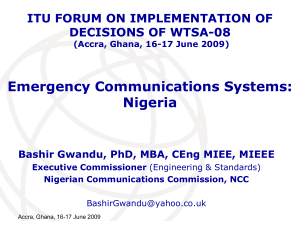 Emergency Communications Systems: Nigeria ITU FORUM ON IMPLEMENTATION OF DECISIONS OF WTSA-08