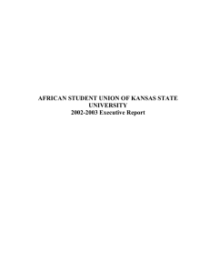 AFRICAN STUDENT UNION OF KANSAS STATE UNIVERSITY 2002-2003 Executive Report