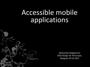 Accessible mobile applications Aleksandar Bogdanović, EIDD Design for All Europe,
