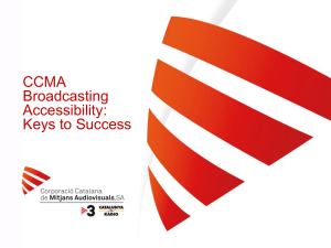 CCMA Broadcasting Accessibility: Keys to Success