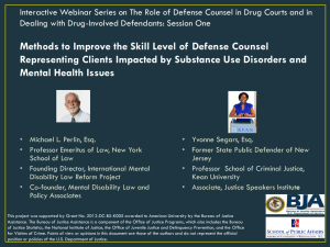 Interactive Webinar Series on The Role of Defense Counsel in... Dealing with Drug-Involved Defendants: Session One