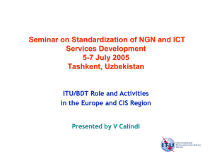 Seminar on Standardization of NGN and ICT Services Development 5 -
