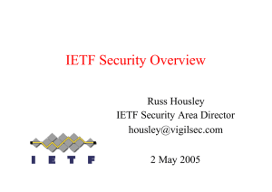 IETF Security Overview Russ Housley IETF Security Area Director