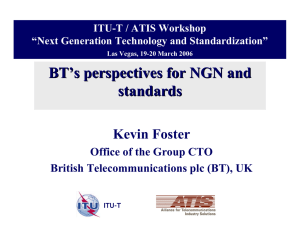 BT ’ s perspectives for NGN and standards