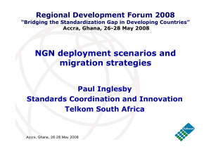 NGN deployment scenarios and migration strategies Paul Inglesby Standards Coordination and Innovation