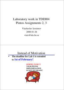 Laboratory work in TDDI04 Pintos Assignments 2, 3 Instead of Motivation