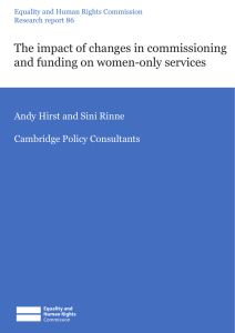 The impact of changes in commissioning and funding on women-only services
