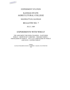 KANSAS STATE AGRICULTURAL COLLEGE BULLETIN NO. 7 EXPERIMENTS WITH WHEAT