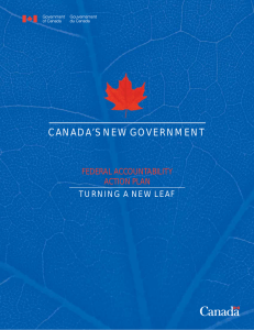 CANADA’S NEW GOVERNMENT FEDERAL ACCOUNTABILITY ACTION PLAN TURNING A NEW LEAF