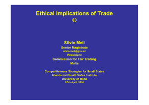 Ethical Implications of Trade © Silvio Meli Senior Magistrate