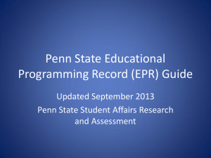 Penn State Educational Programming Record (EPR) Guide Updated September 2013