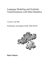 Language Modeling and Symbolic Transformations with Meta-Modelica Preliminary Incomplete Draft, 2005-06-08