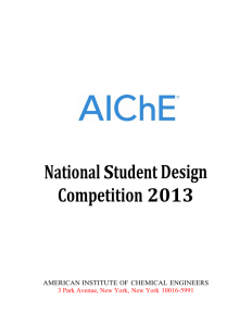National Student Design Competition 2013 AMERICAN INSTITUTE OF  CHEMICAL ENGINEERS
