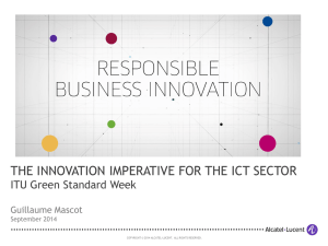 THE INNOVATION IMPERATIVE FOR THE ICT SECTOR ITU Green Standard Week