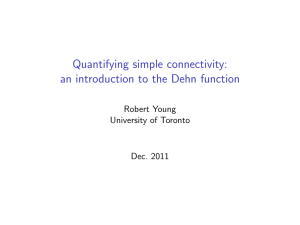 Quantifying simple connectivity: an introduction to the Dehn function Robert Young