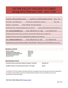 VICTOR VALLEY COLLEGE SYLLABUS Spring 2016 (February 16th – June 11th)