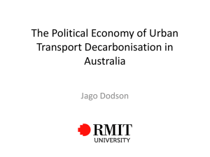 The Political Economy of Urban Transport Decarbonisation in Australia Jago Dodson
