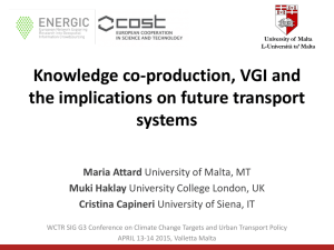Knowledge co-production, VGI and the implications on future transport systems Maria Attard